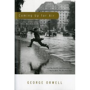 Coming Up for Air -- George Orwell
